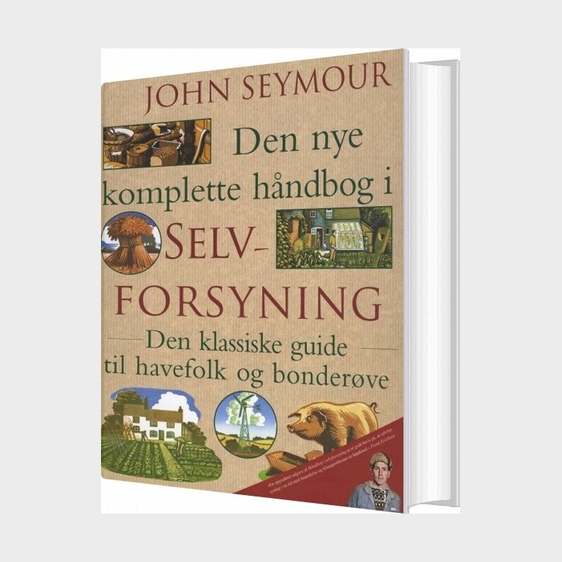 Den Nye Komplette Hndbog I Selvforsyning - John Seymour - Bog