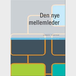 Den Nye Mellemleder - S�ren Voxted - Bog