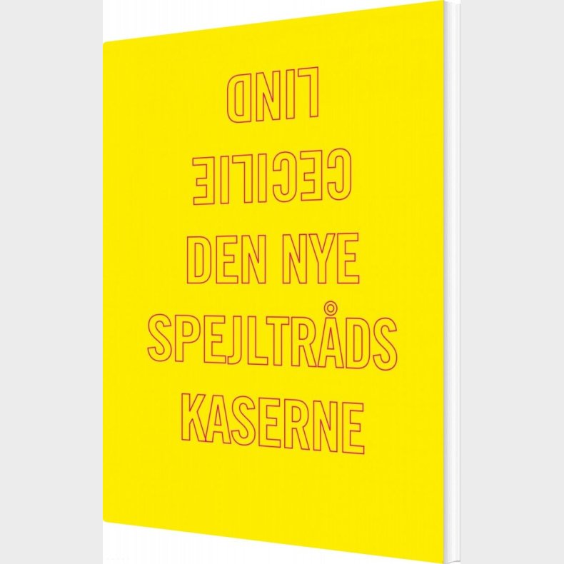 Den Nye Spejltr�dskaserne - Cecilie Lind - Bog