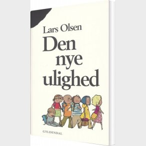Den Nye Ulighed - Lars Olsen - Bog