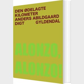 Den �delagte Kilometer - Anders Abildgaard - Bog