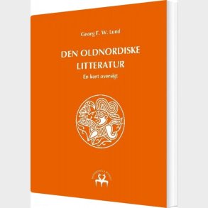 Den Oldnordiske Litteratur - Georg F. W. Lund - Bog