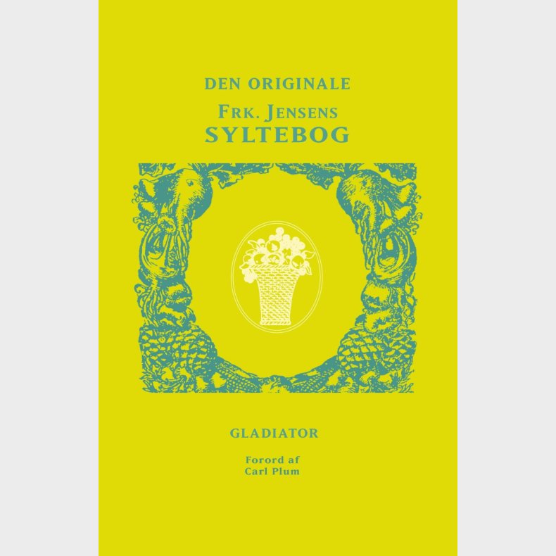 Den Originale Frk. Jensens Syltebog - Kristine Marie Jensen - Bog