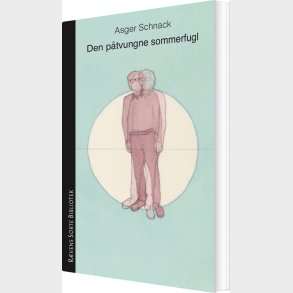 Den P�tvungne Sommerfugl - Asger Schnack - Bog