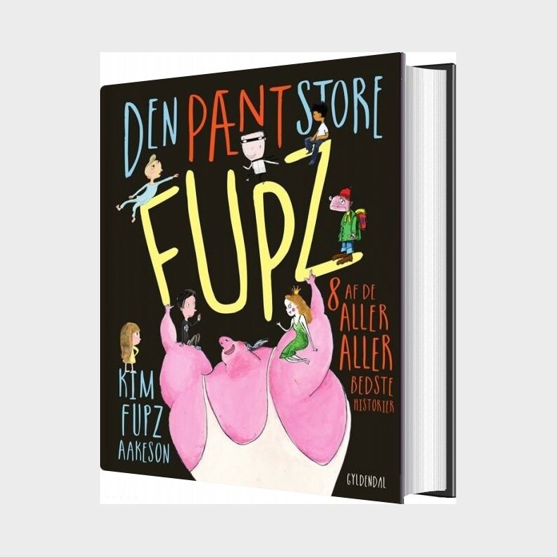 Den P�nt Store Fupz - Kim Fupz Aakeson - Bog