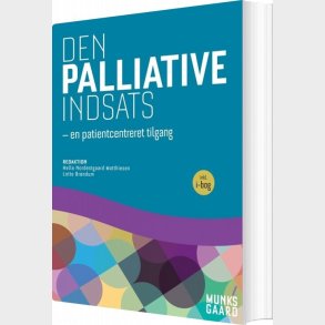 Den Palliative Indsats - Finn Thorbj�rn Hansen - Bog