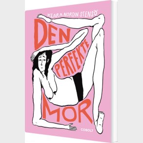 Den Perfekte Mor - Klara Nordin Stens� - Bog