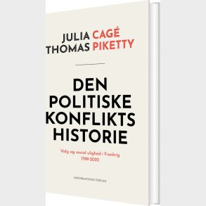 Den Politiske Konflikts  Historie - Thomas Piketty - Bog