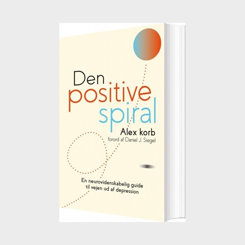 Den Positive Spiral - Alex Korb - Bog