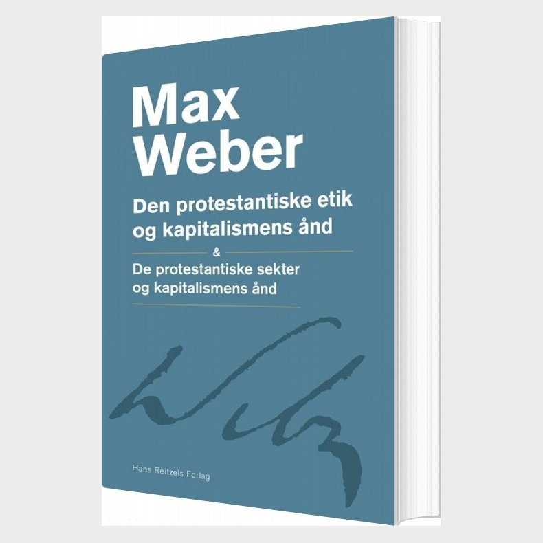Den Protestantiske Etik Og Kapitalismens �nd - Max Weber - Bog