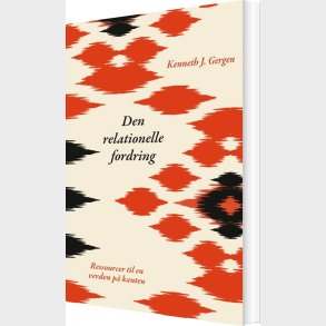 Den Relationelle Fordring - Kenneth J. Gergen - Bog