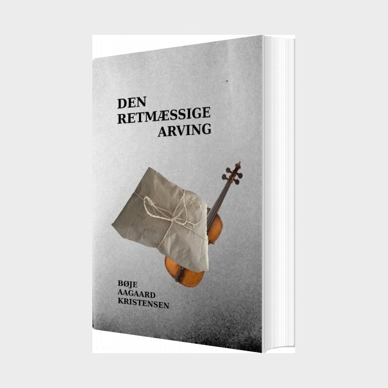 Den Retm�ssige Arving - B�je Aagaard Kristensen - Bog