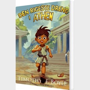 Den Rigeste Dreng I Athen - Timothy F. Boyle - Bog