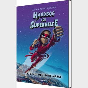 H�ndbog For Superhelte 2: Den R�de Maske - Elias Og Agnes V�hlund - Bog