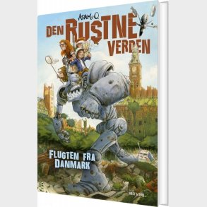 Den Rustne Verden - Flugten Fra Danmark - Adam O - Bog