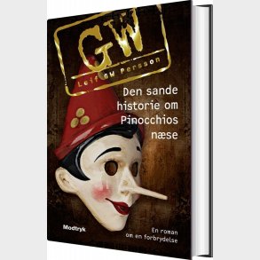 Den Sande Historie Om Pinocchios N�se - Leif Gw Persson - Bog