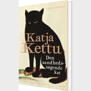 Den Sandhedss�gende Kat - Katja Kettu - Bog