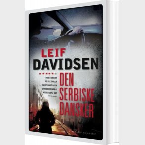 Den Serbiske Dansker - Leif Davidsen - Bog