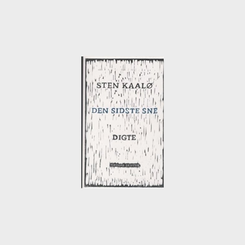 Den Sidste Sne - Sten Kaal� - Bog