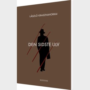 Den Sidste Ulv - L�szl� Krasznahorkai - Bog