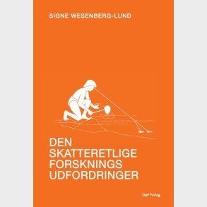 Den Skatteretlige Forsknings Udfordringer - Signe Wesenberg-lund - Bog