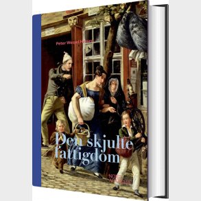 Den Skjulte Fattigdom - Peter Wessel Hansen - Bog