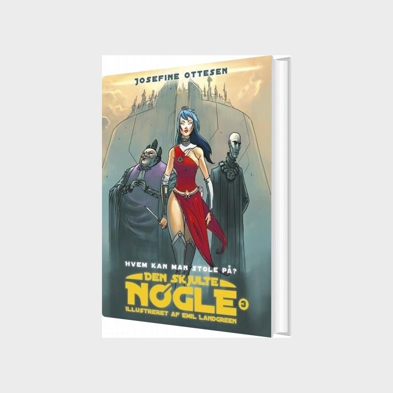 Den Skjulte N�gle, Bind 3. Hvem Kan Man Stole P�? - Josefine Ottesen - Bog