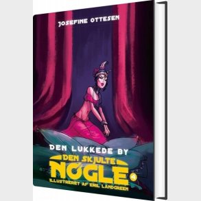Den Skjulte N�gle, Bind 4. Den Lukkede By - Josefine Ottesen - Bog
