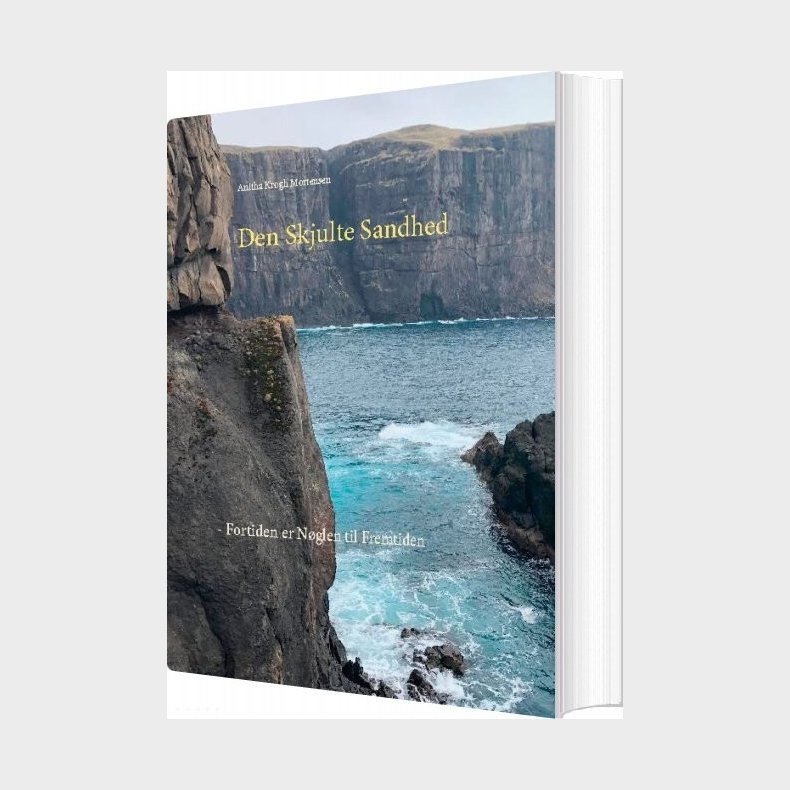 Den Skjulte Sandhed - Anitha Krogh Mortensen - Bog
