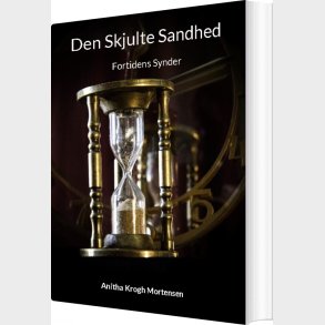 Den Skjulte Sandhed - Anitha Krogh Mortensen - Bog