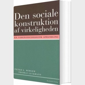 Den Sociale Konstruktion Af Virkeligheden - Peter L. Berger - Bog
