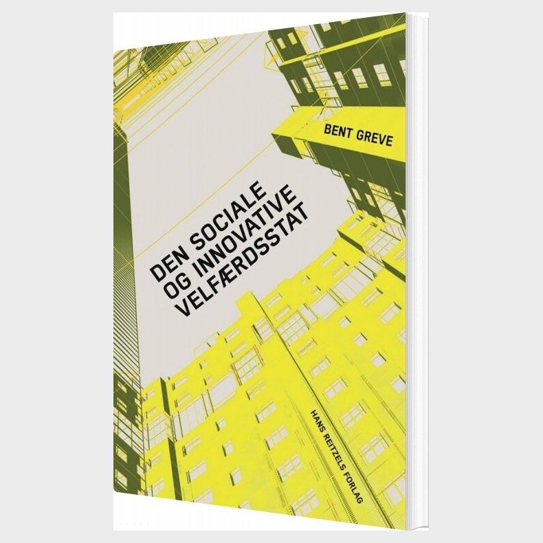 Den Sociale Og Innovative Velf�rdsstat - Bent Greve - Bog