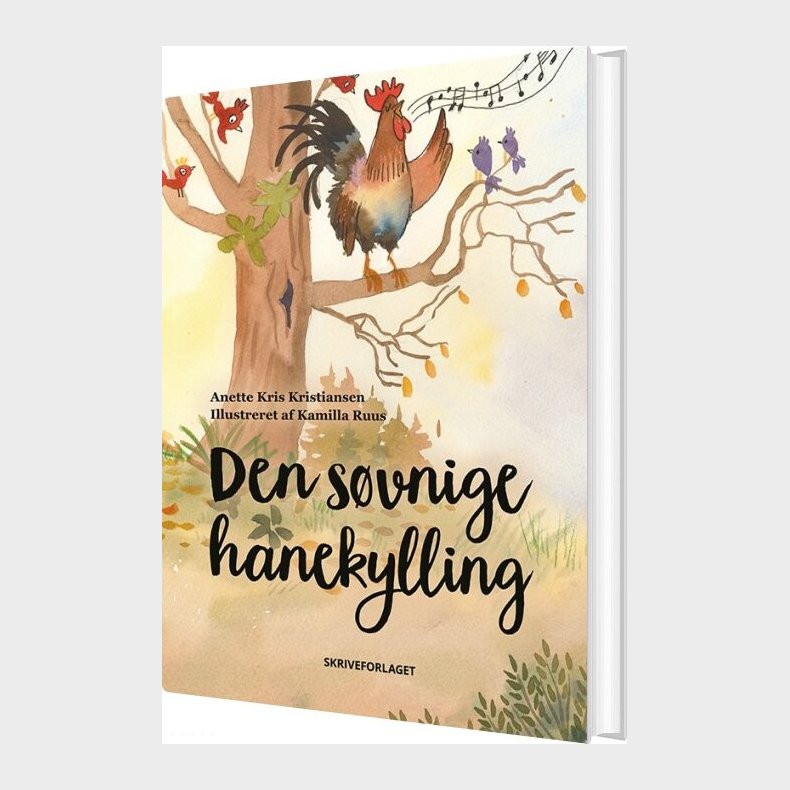 Den S�vnige Hanekylling - Anette Kris Kristiansen - Bog