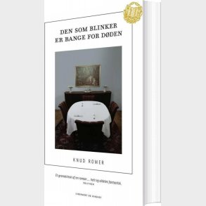 Den Som Blinker Er Bange For D�den - Knud Romer - Bog
