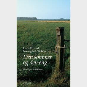 Den Sommer Og Den Eng - Hans Edvard N�rreg�rd-nielsen - Bog