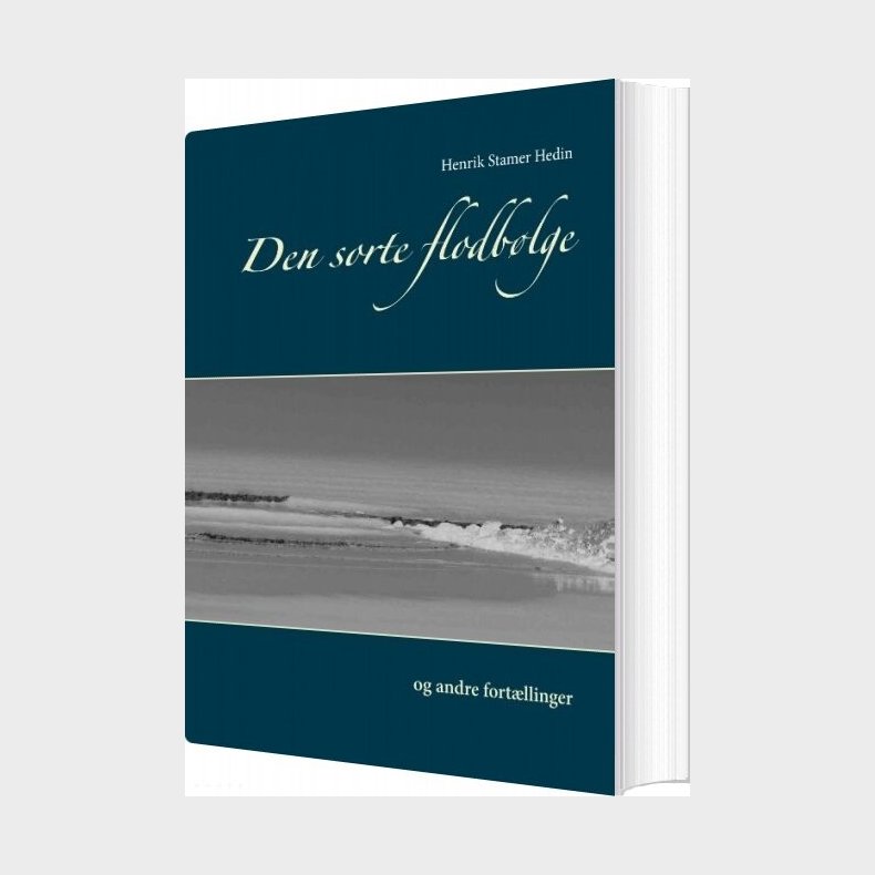 Den Sorte Flodb�lge - Henrik Stamer Hedin - Bog