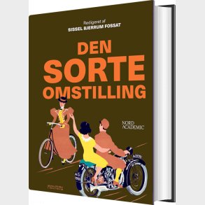 Den Sorte Omstilling - Sissel Bjerrum Fossat - Bog