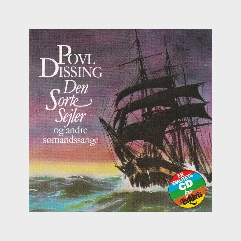 Povl Dissing - Den Sorte Sejler - Og Andre S�mandssange - CD