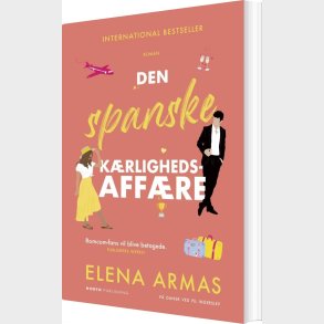 Den Spanske K�rlighedsaff�re - Elena Armas - Bog