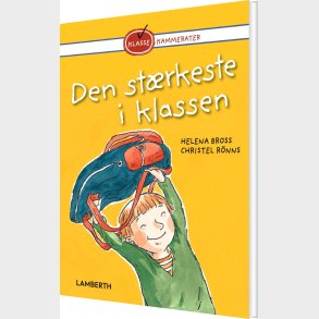 Den St�rkeste I Klassen - Helena Bross - Bog