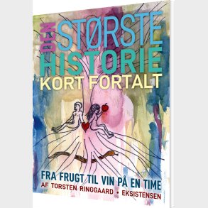 Den St�rste Historie Kort Fortalt - Torsten Ringgard - Bog