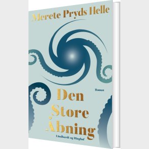 Den Store �bning - Merete Pryds Helle - Bog