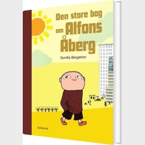 Den Store Bog Om Alfons �berg - Gunilla Bergstr�m - Bog