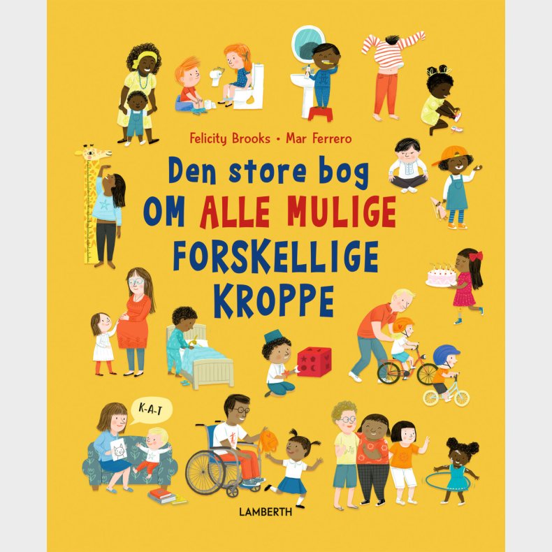 Den Store Bog Om Alle Mulige Forskellige Kroppe - Felicity Brooks - Bog