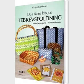 Den Store Bog Om Tebrevsfoldning - Kirsten Gundersen - Bog
