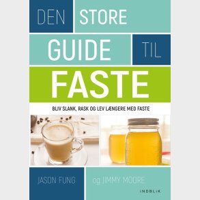 Den Store Guide Til Faste - Jason Fung - Bog