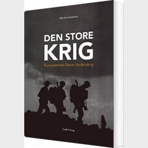 Den Store Krig - Nils Arne S�rensen - Bog