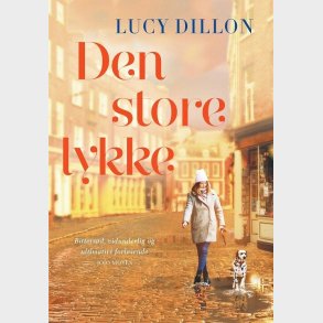 Den Store Lykke - Lucy Dillon - Bog