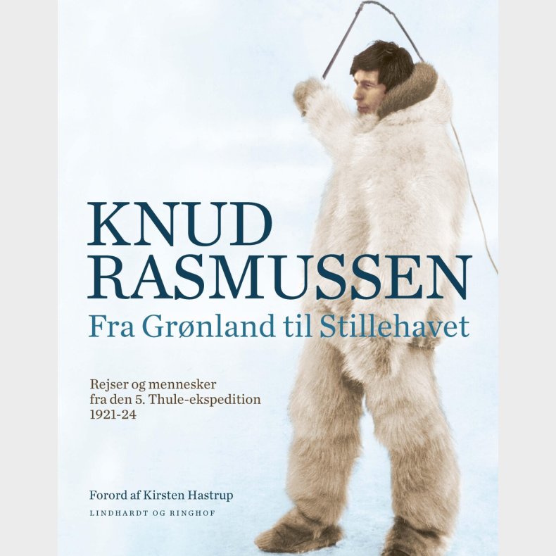 Fra Gr�nland Til Stillehavet - Knud Rasmussen - Bog