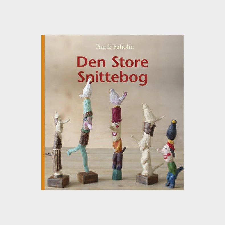 Den Store Snittebog - Frank Egholm - Bog
